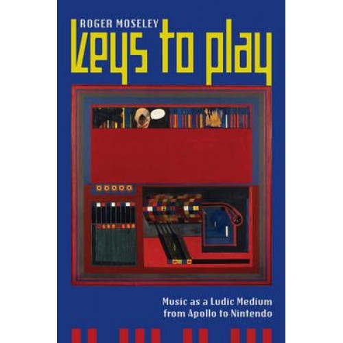 Keys to Play Music as a Ludic Medium from Apollo to Nintendo