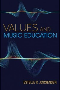 Values and Music Education - Counterpoints : Music and Education
