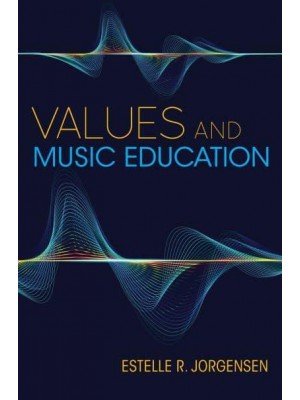 Values and Music Education - Counterpoints : Music and Education