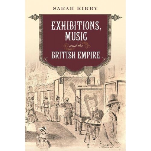 Exhibitions, Music and the British Empire - Music in Britain, 1600-2000
