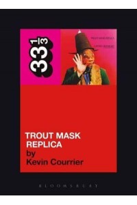 Trout Mask Replica - 33 1/3