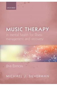 Music Therapy in Mental Health for Illness Management and Recovery