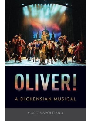 Oliver!: A Dickensian Musical