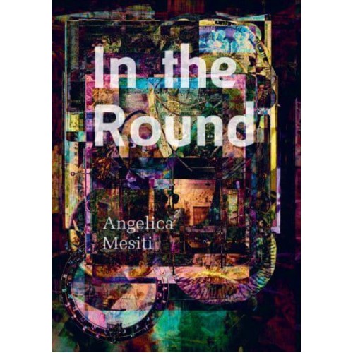 In the Round Angelica Mesiti