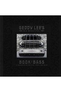 Geddy Lee's Big Beautiful Book of Bass
