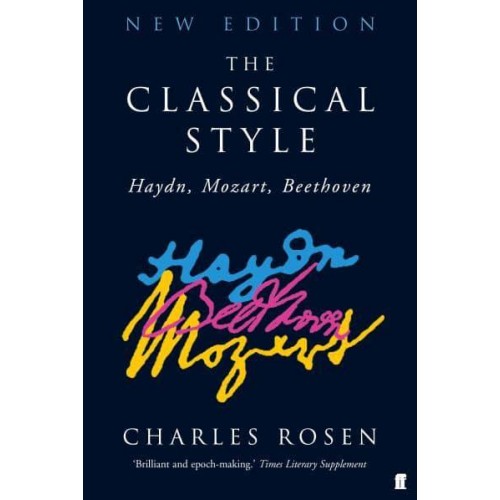 The Classical Style Haydn, Mozart, Beethoven
