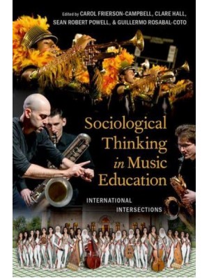 Sociological Thinking in Music Education International Intersections