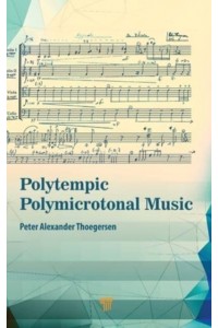 Polytempic Polymicrotonal Music