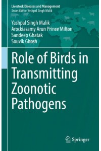 Role of Birds in Transmitting Zoonotic Pathogens - Livestock Diseases and Management