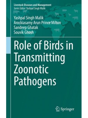 Role of Birds in Transmitting Zoonotic Pathogens - Livestock Diseases and Management