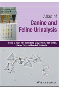 Atlas of Canine and Feline Urinalysis