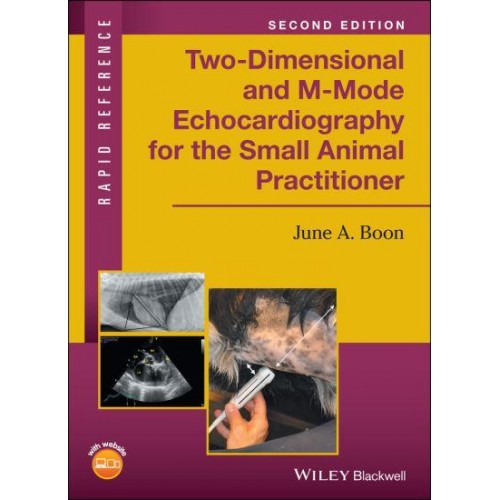 Two-Dimensional and M-Mode Echocardiography for the Small Animal Practitioner - Rapid Reference