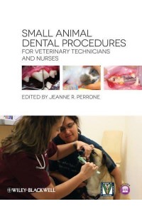 Small Animal Dental Procedures for Veterinary Technicians and Nurses