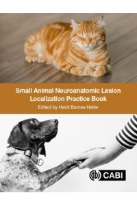 Small Animal Neuroanatomic Lesion Localization Practice Book
