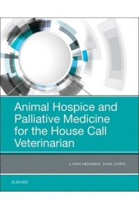 Animal Hospice and Palliative Medicine for the House Call Vet