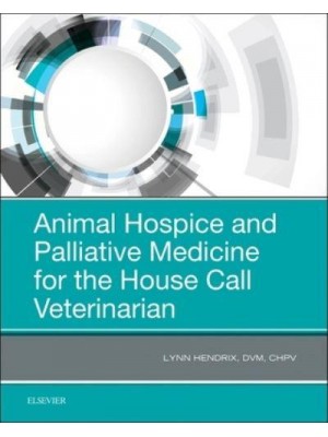 Animal Hospice and Palliative Medicine for the House Call Vet