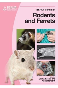 BSAVA Manual of Rodents and Ferrets - BSAVA British Small Animal Veterinary Association