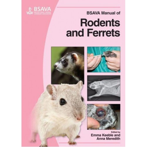 BSAVA Manual of Rodents and Ferrets - BSAVA British Small Animal Veterinary Association