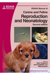 BSAVA Manual of Canine and Feline Reproduction and Neonatology - BSAVA Manuals Series