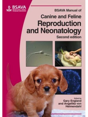 BSAVA Manual of Canine and Feline Reproduction and Neonatology - BSAVA Manuals Series