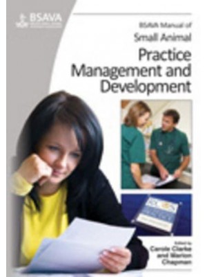 BSAVA Manual of Small Animal Practice Management and Development - BSAVA Manuals