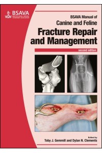 BSAVA Manual of Canine and Feline Fracture Repair and Management - BSAVA British Small Animal Veterinary Association