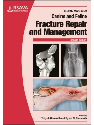 BSAVA Manual of Canine and Feline Fracture Repair and Management - BSAVA British Small Animal Veterinary Association