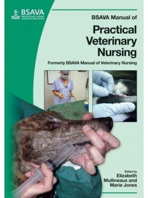 BSAVA Manual of Practical Veterinary Nursing Formerly BSAVA Manual of Veterinary Nursing - BSAVA British Small Animal Veterinary Association