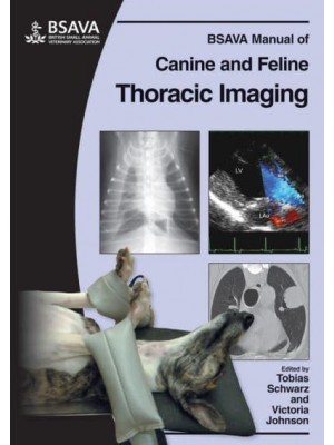 BSAVA Manual of Canine and Feline Thoracic Imaging - BSAVA Manuals Series
