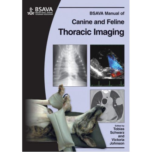 BSAVA Manual of Canine and Feline Thoracic Imaging - BSAVA Manuals Series