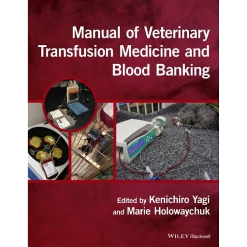 Manual of Veterinary Transfusion Medicine and Blood Banking