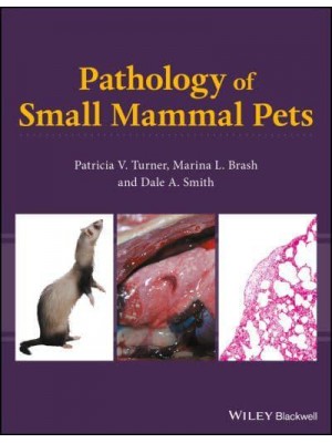 Pathology of Small Mammal Pets