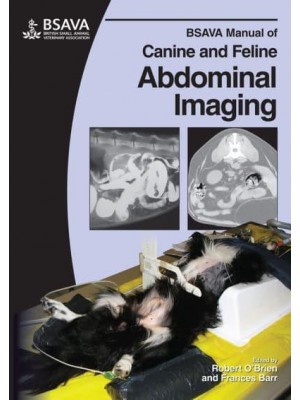 BSAVA Manual of Canine and Feline Abdominal Imaging - BSAVA British Small Animal Veterinary Association