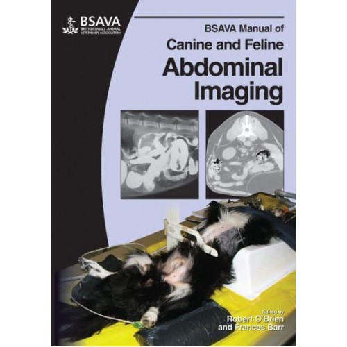 BSAVA Manual of Canine and Feline Abdominal Imaging - BSAVA British Small Animal Veterinary Association