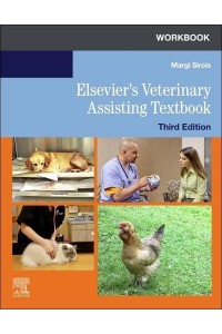 Workbook for Elsevier's Veterinary Assisting Textbook, 3rd Edition
