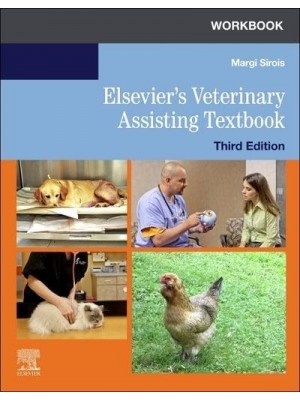 Workbook for Elsevier's Veterinary Assisting Textbook, 3rd Edition
