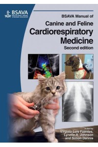 BSAVA Manual of Canine and Feline Cardiorespiratory Medicine - BSAVA British Small Animal Veterinary Association