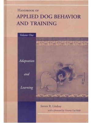 Handbook of Applied Dog Behavior and Training