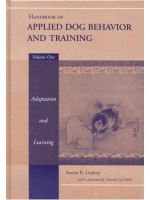 Handbook of Applied Dog Behavior and Training