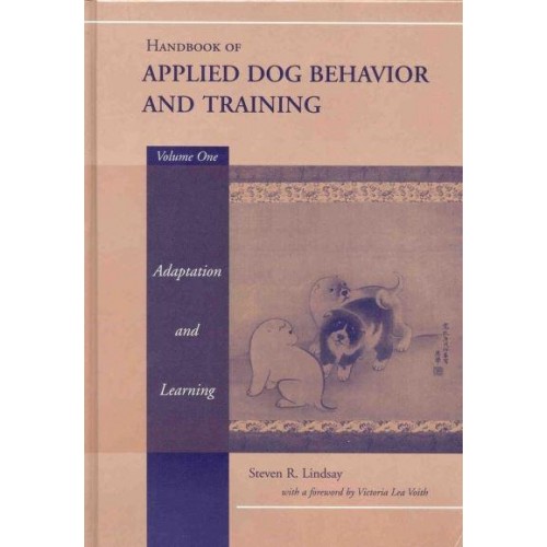 Handbook of Applied Dog Behavior and Training