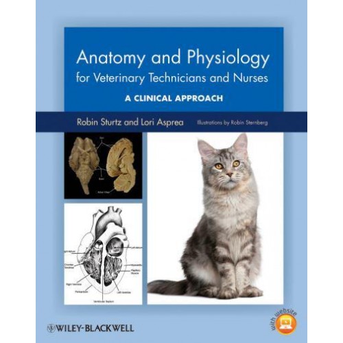 Anatomy and Physiology for Veterinary Technicians and Nurses A Clinical Approach
