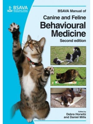 BSAVA Manual of Canine and Feline Behavioural Medicine - BSAVA British Small Animal Veterinary Association