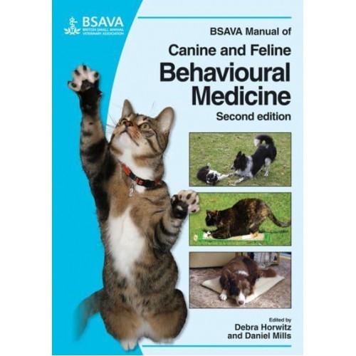 BSAVA Manual of Canine and Feline Behavioural Medicine - BSAVA British Small Animal Veterinary Association
