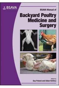 BSAVA Manual of Backyard Poultry Medicine and Surgery - BSAVA British Small Animal Veterinary Association