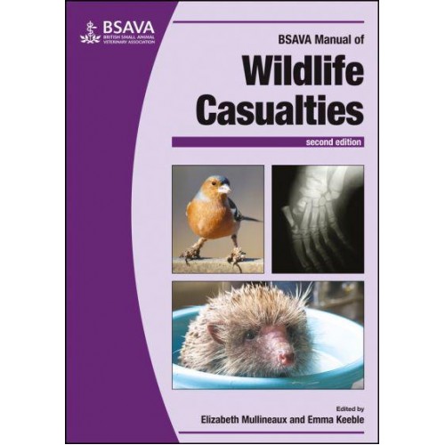 BSAVA Manual of Wildlife Casualties - BSAVA British Small Animal Veterinary Association