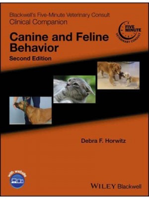 Canine and Feline Behavior - Blackwell's Five-Minute Veterinary Consult. Clinical Companion