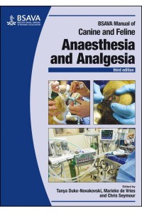 BSAVA Manual of Canine and Feline Anaesthesia and Analgesia - BSAVA British Small Animal Veterinary Association