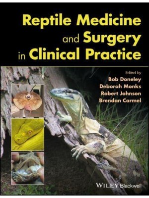 Reptile Medicine and Surgery in Clinical Practice