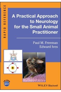 A Practical Approach to Neurology for the Small Animal Practitioner - Rapid Reference