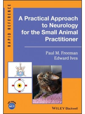 A Practical Approach to Neurology for the Small Animal Practitioner - Rapid Reference
